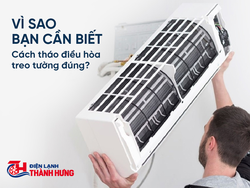 Quy trình tháo lắp và di chuyển điều hòa treo tường